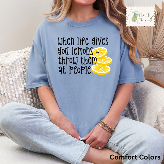 Throw The Lemons Tee