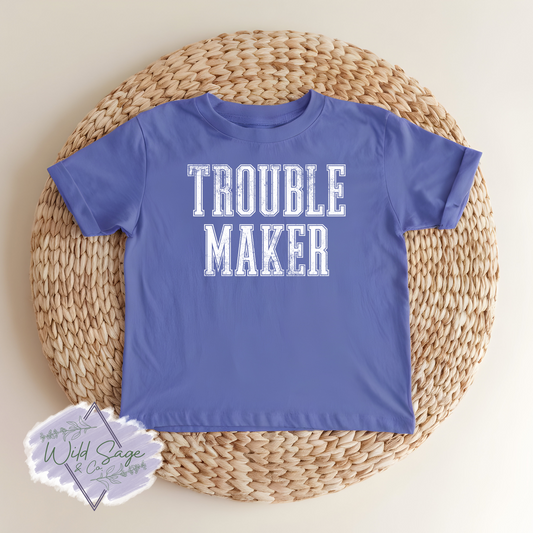 Troublemaker Tee