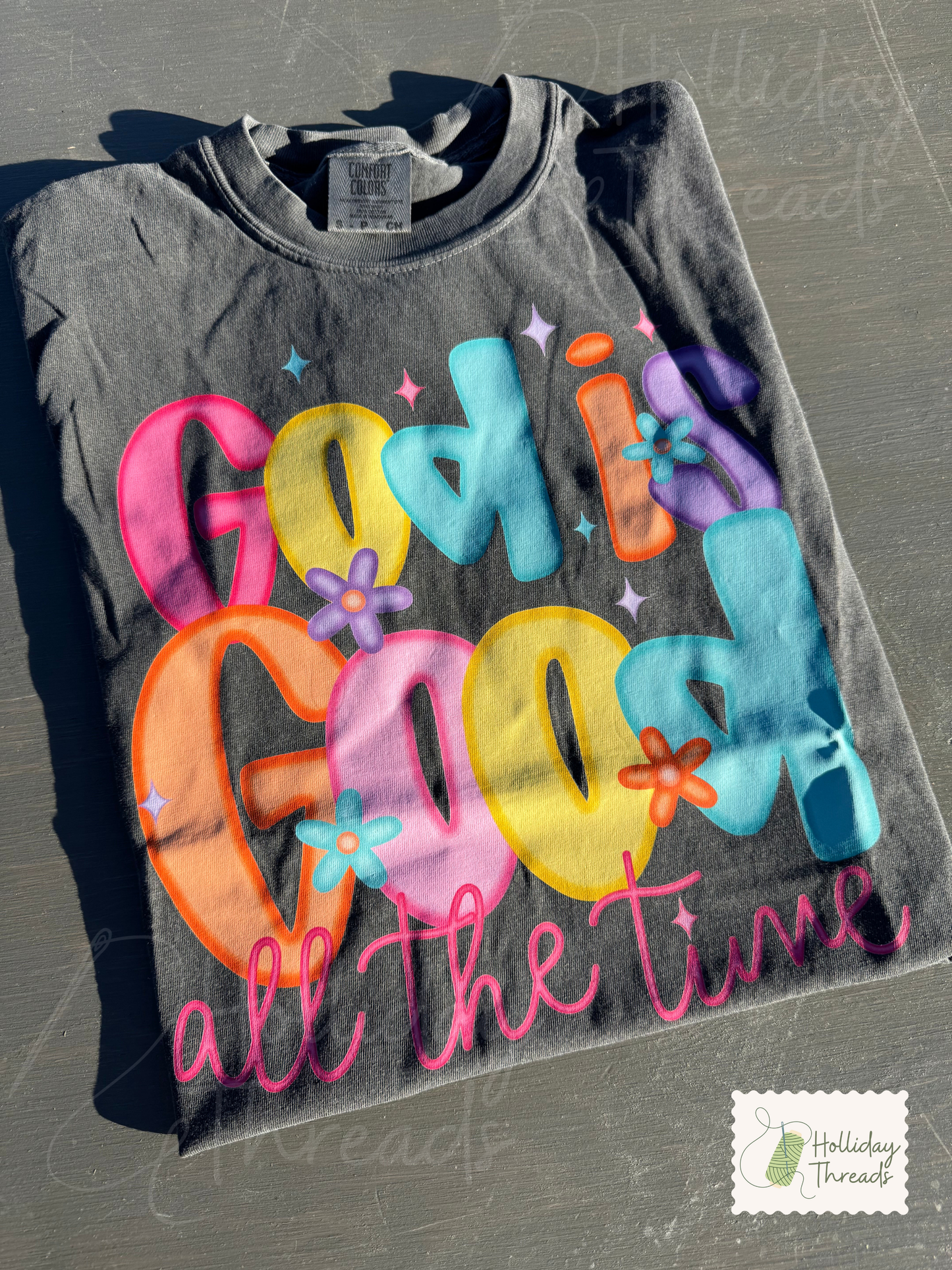 God is Good All The Time Tee