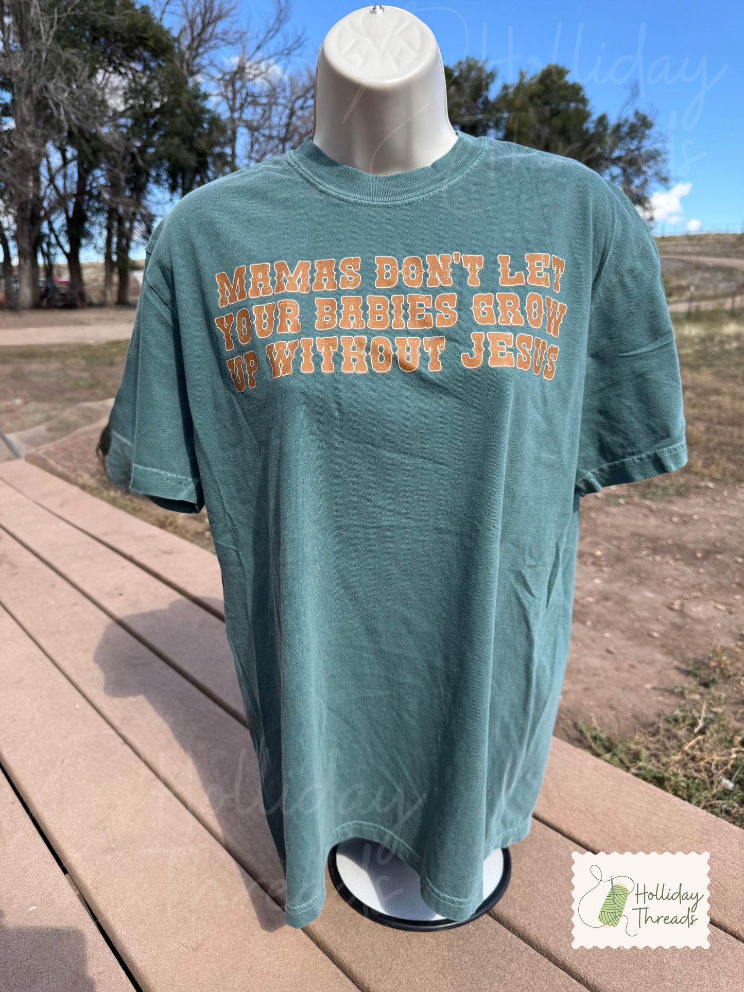 Don't Let Your Babies Tee