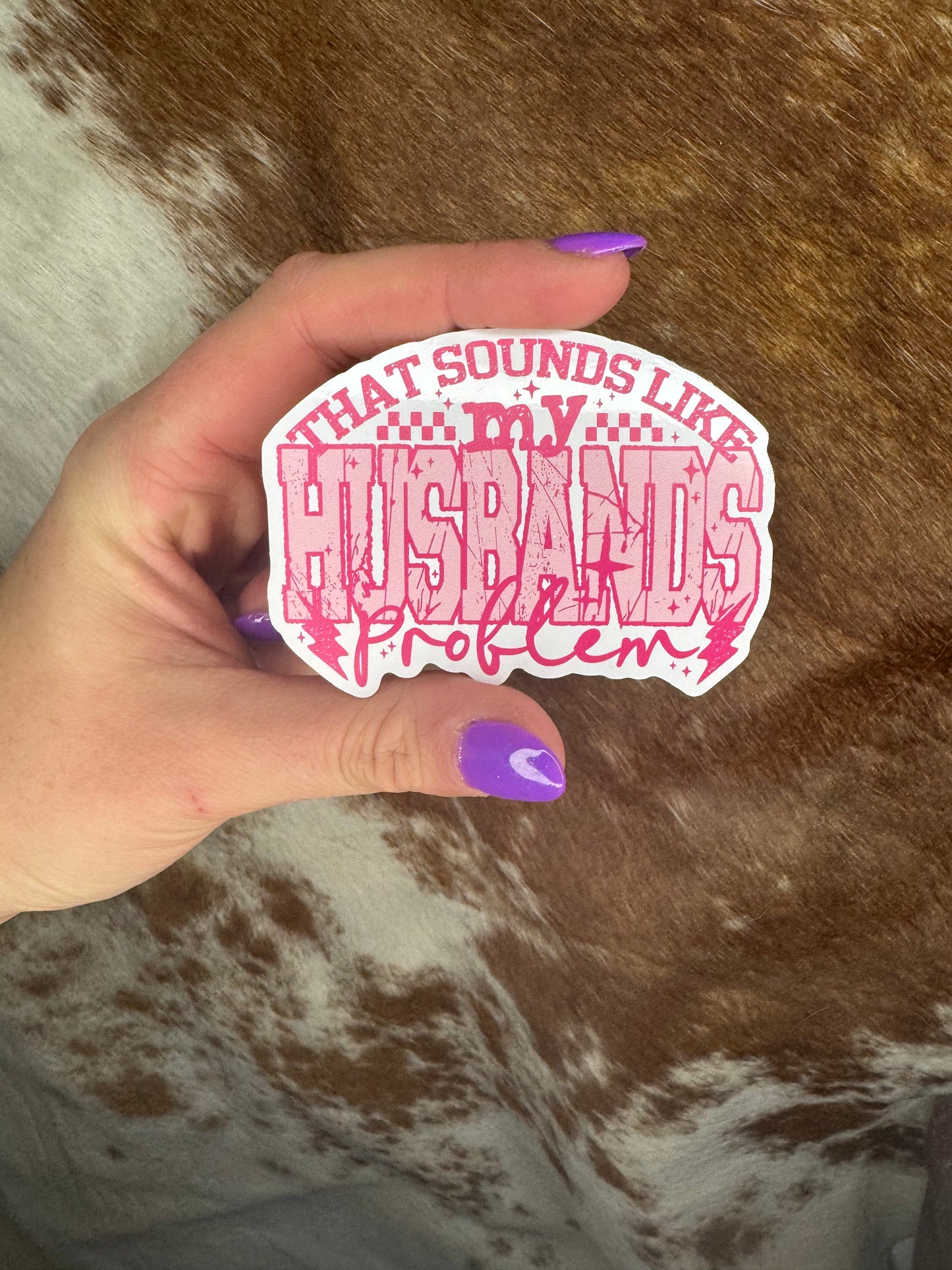 Husband's Problem Sticker