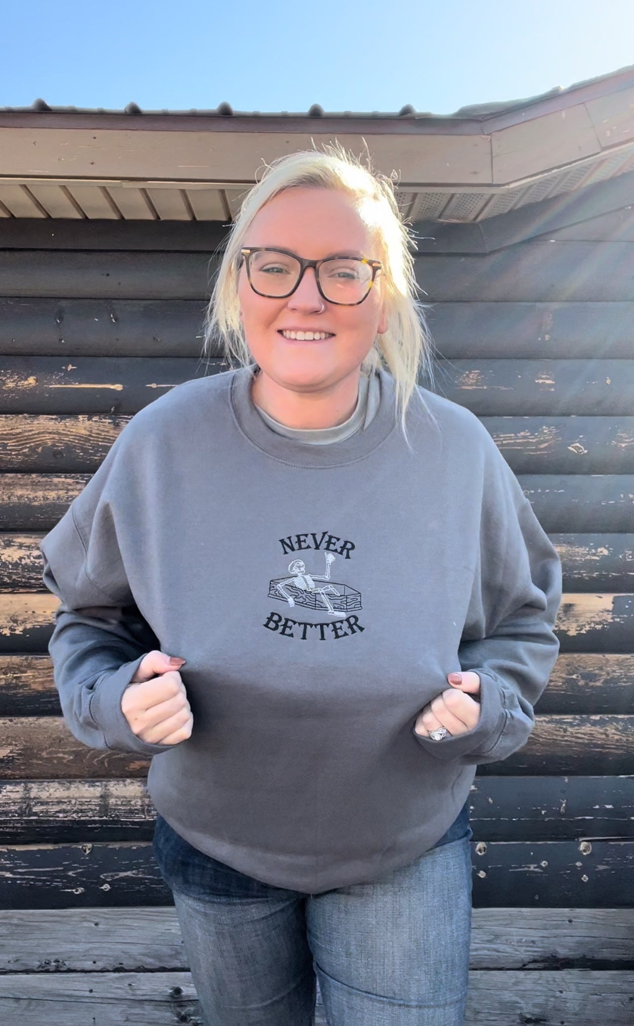 Never Better Embroidered Sweatshirt