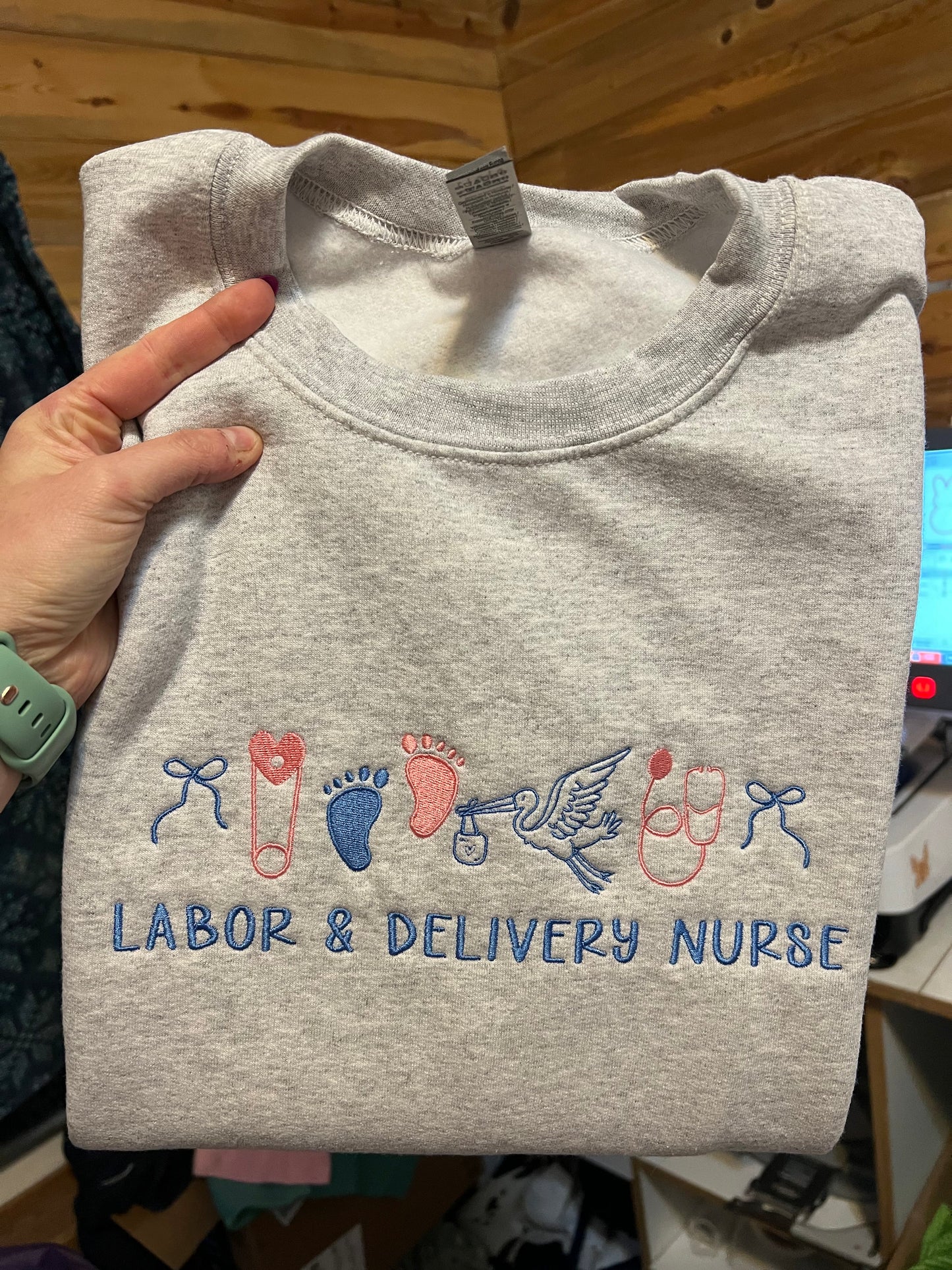 Labor & Delivery Nurse Embroidered Crewneck