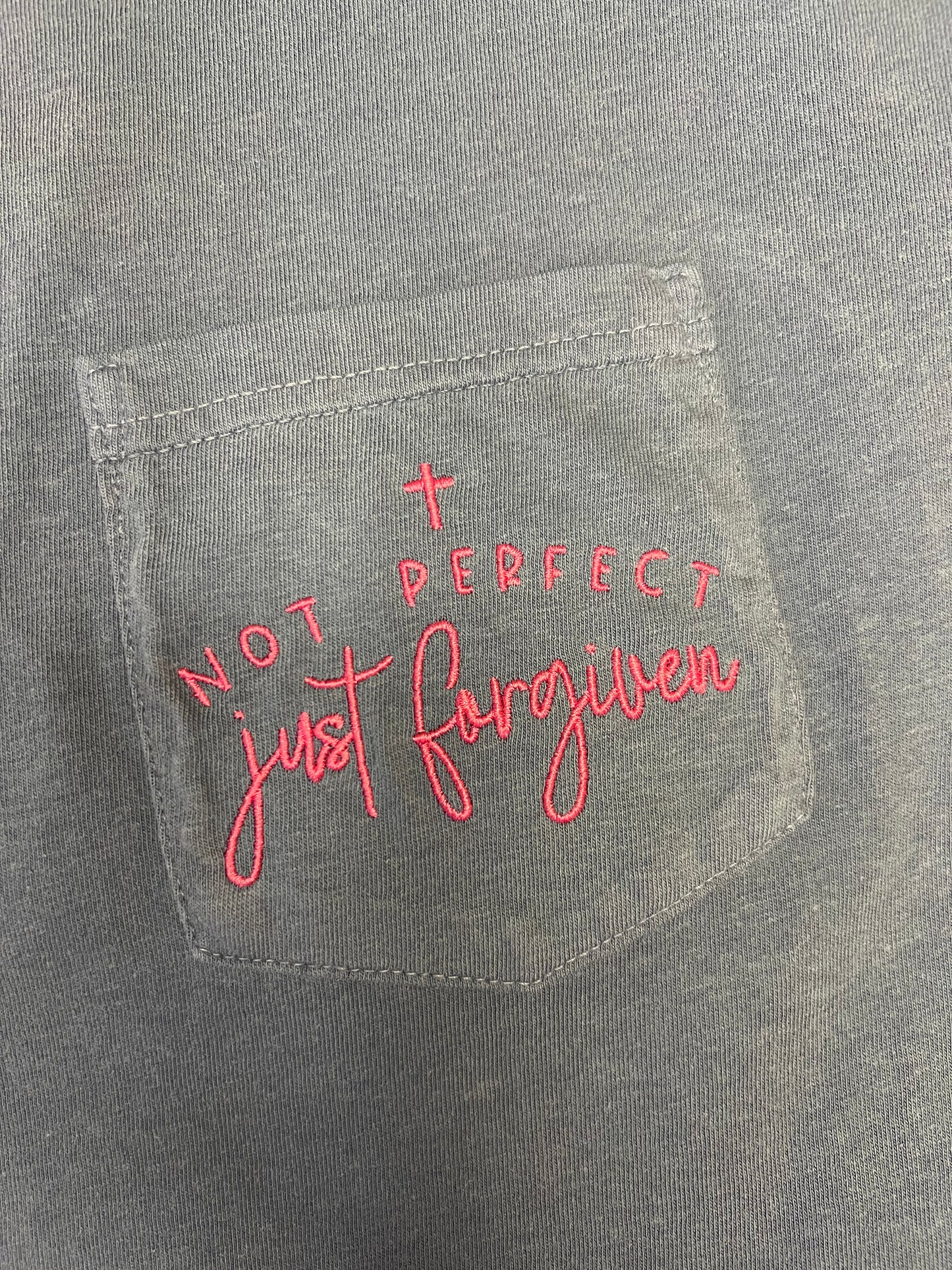 Not Perfect, Just Forgiven Tee