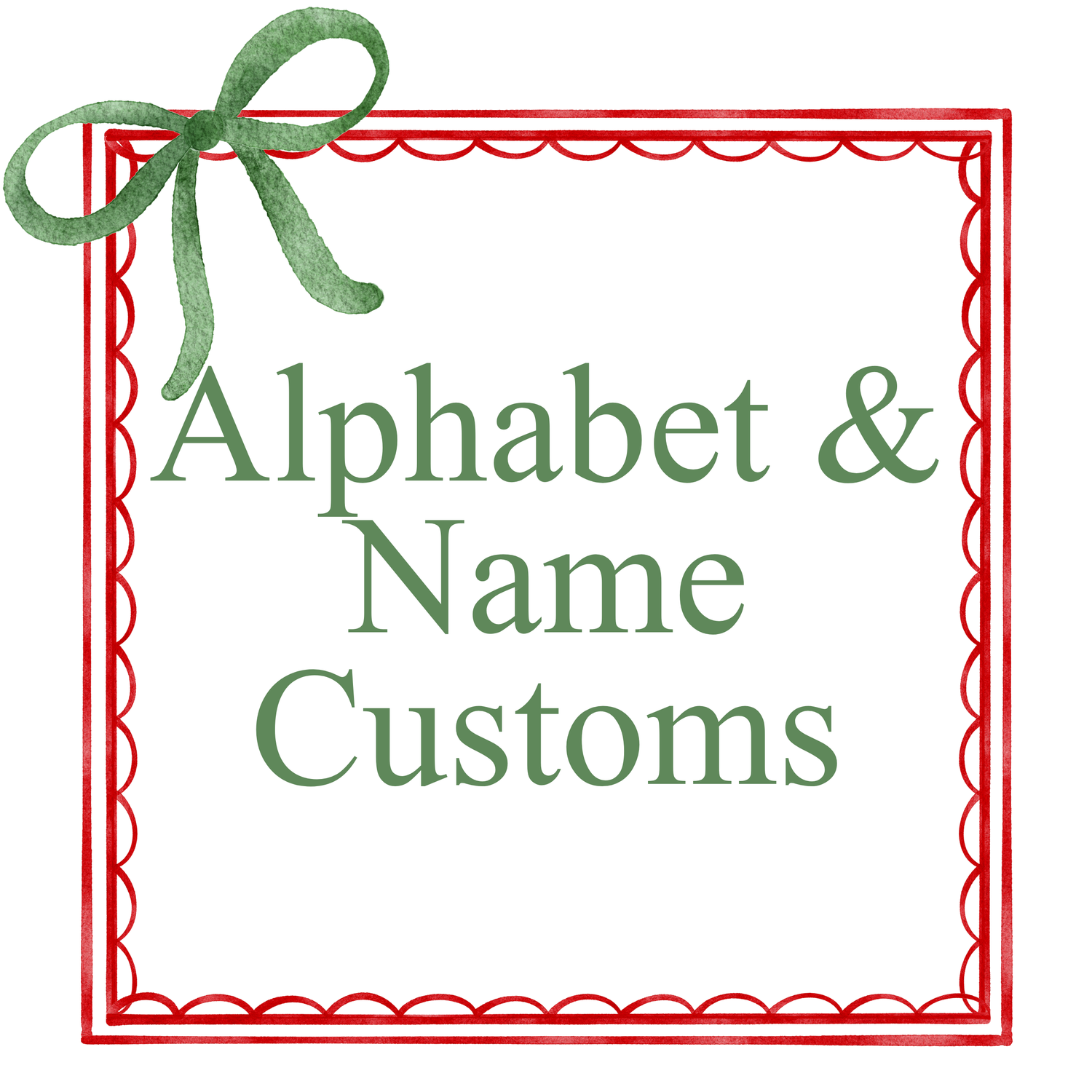 Alphabet & Name Customs