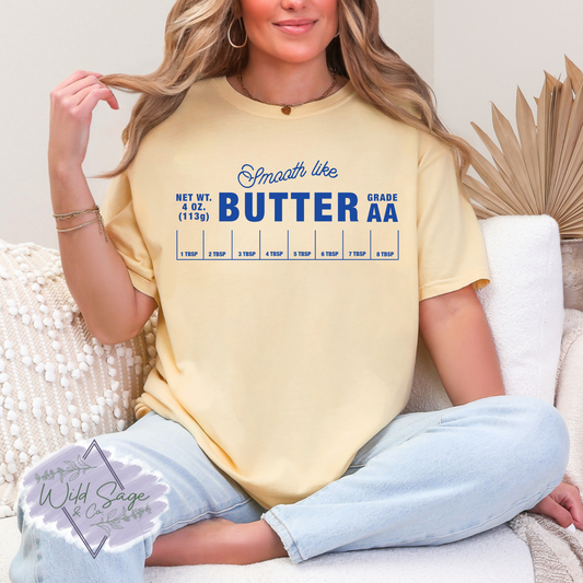 Smooth Like Butter Tee