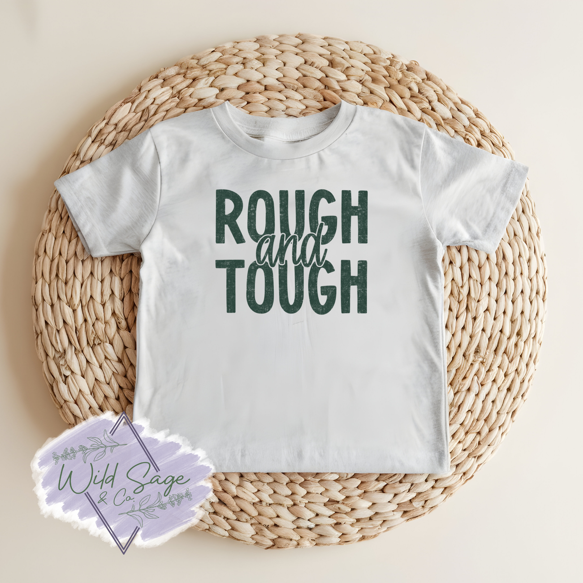 Rough and Tough Tee
