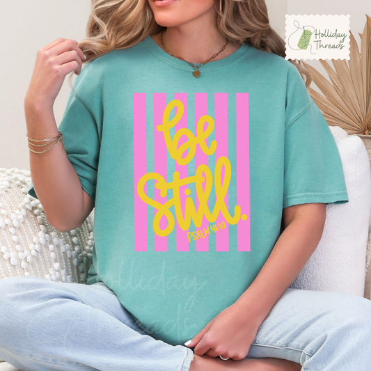 Be Still Tee