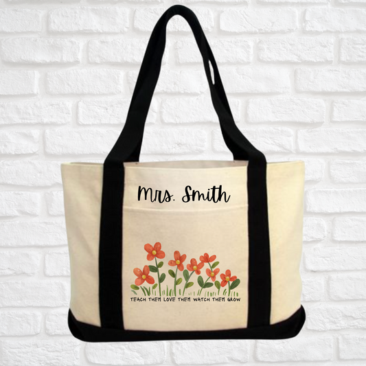 Teach Them, Love Them, Watch Them Grow Canvas Bag