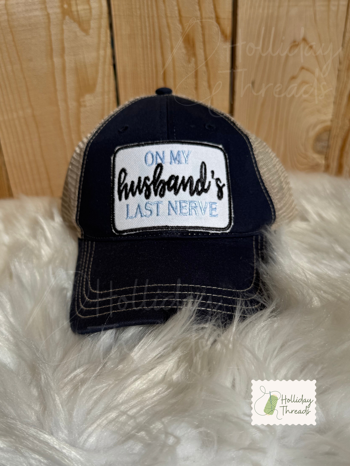 Husband's Last Nerve Hat