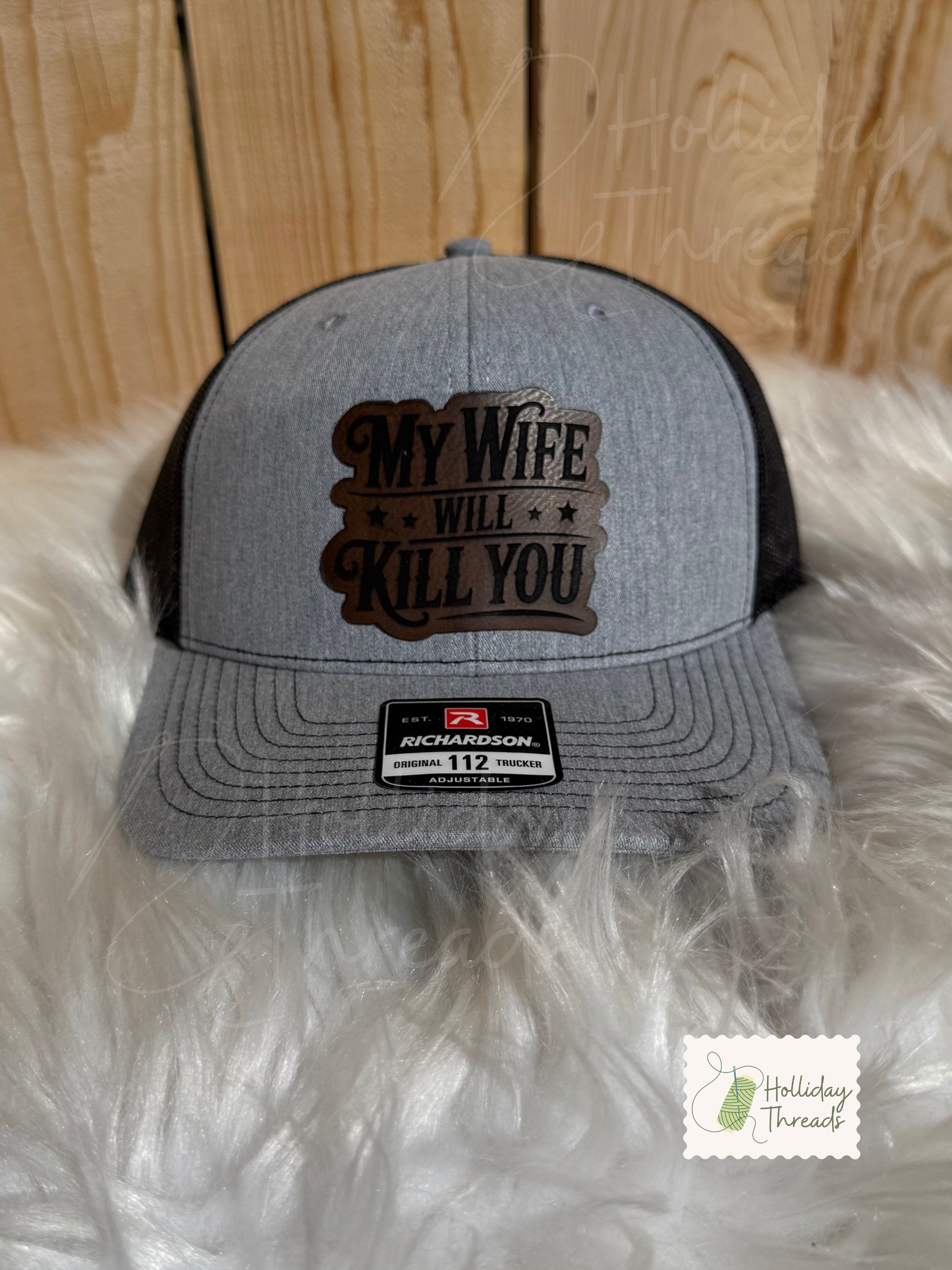 My Wife Will Kill You Hat