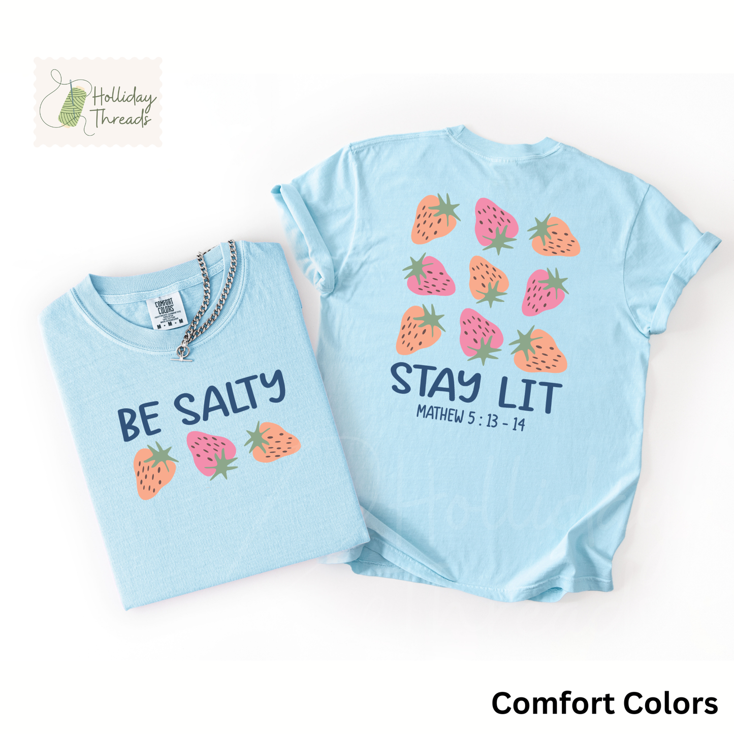Be Salty Stay Lit Tee | Front & Back