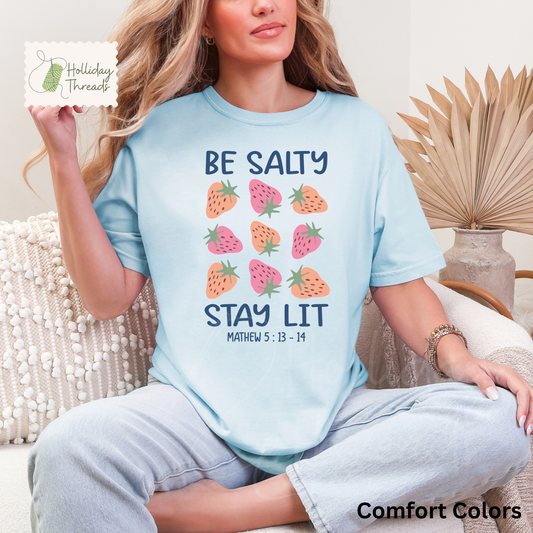 Be Salty Stay Lit Tee