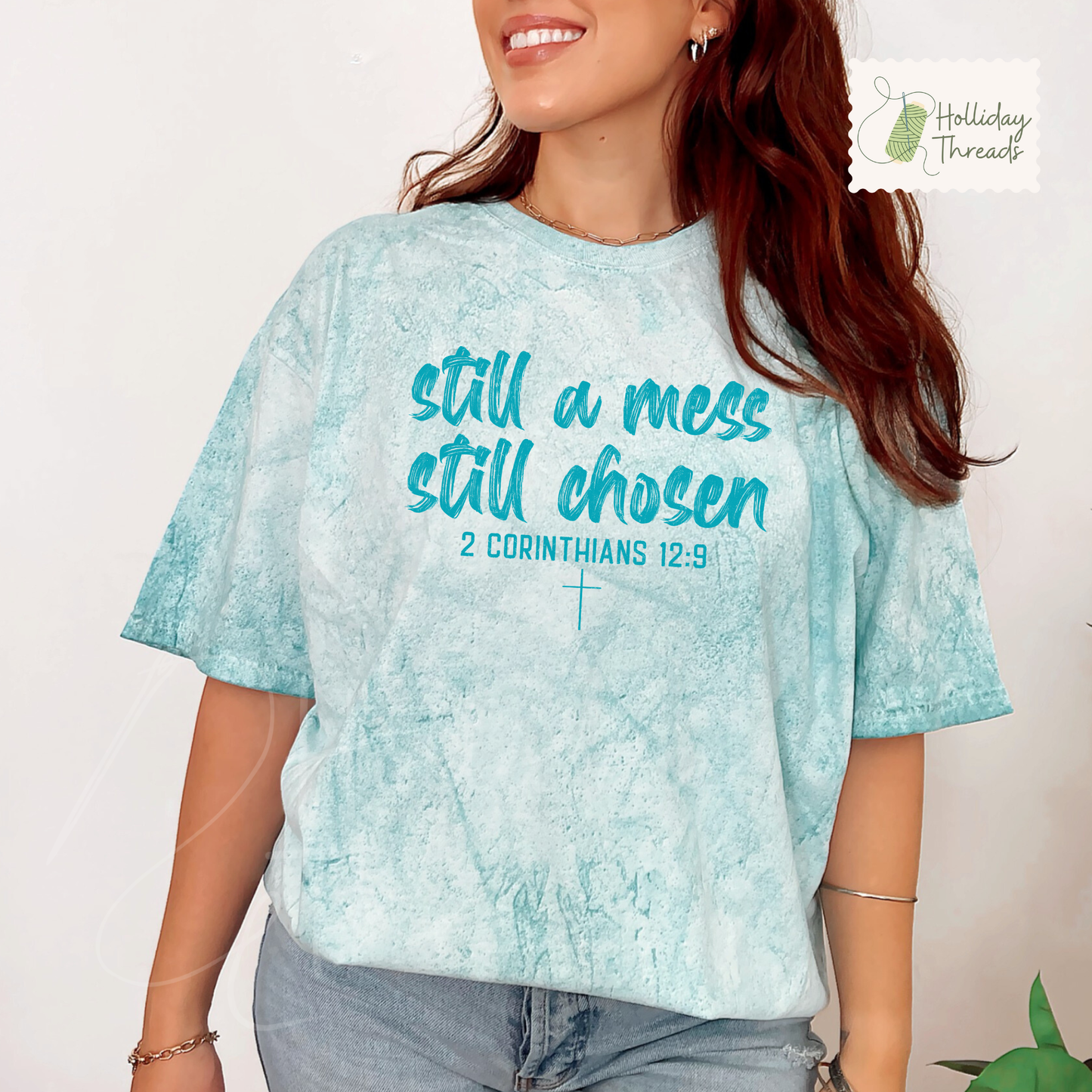 Still A Mess Still Chosen Tee