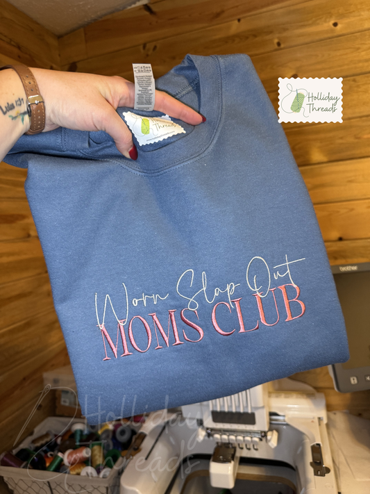Worn Slap Out Mom's Club Sweatshirt
