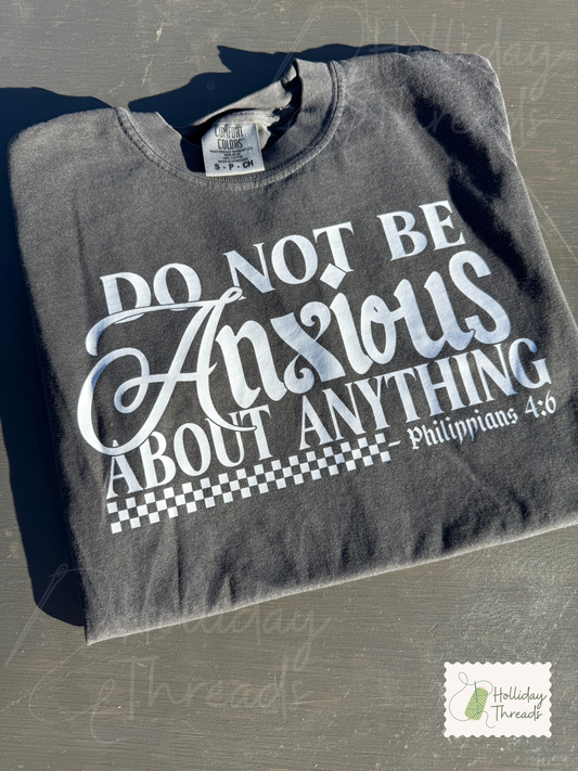 Do Not Be Anxious Tee