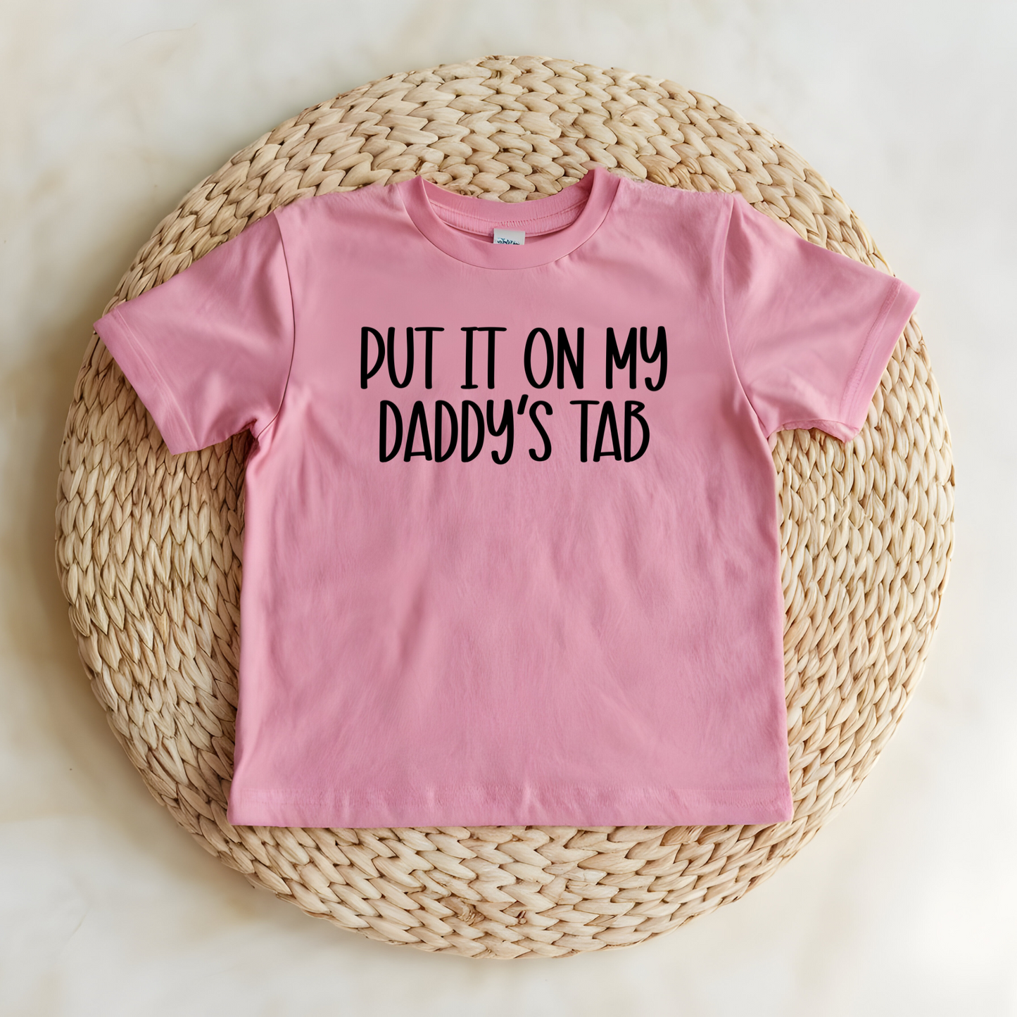 Put It On My Daddy's Tee