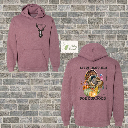 Let Us Thank Him LLC Turkey Sweatshirt
