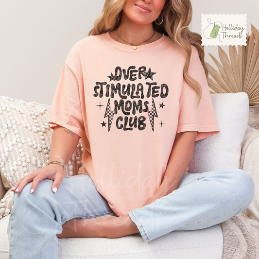 Overstimulated Mom's Club Tee