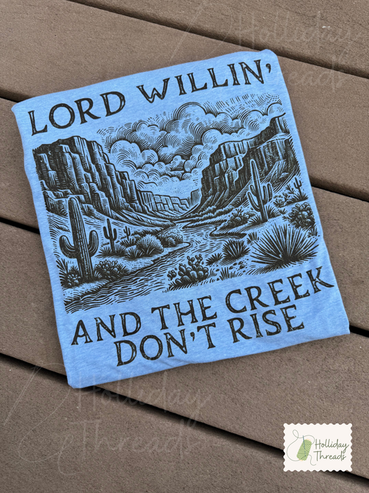 Lord Willin' Tee
