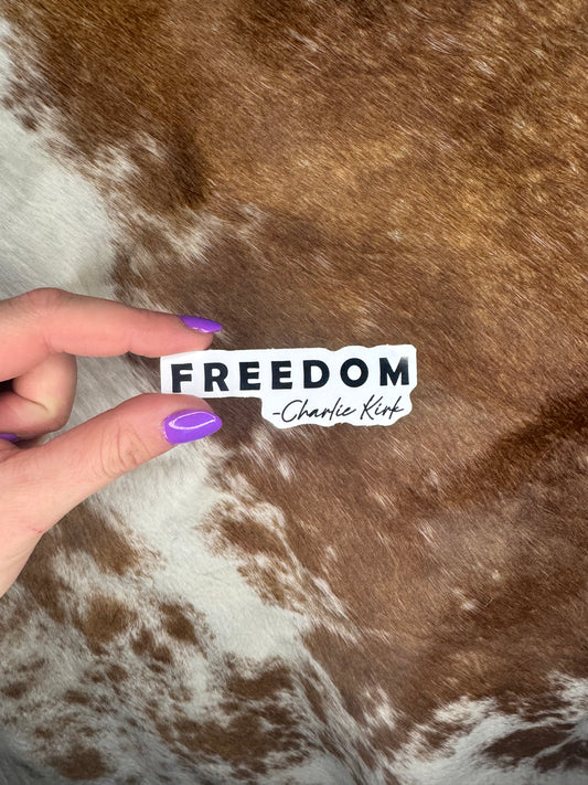 Charlie Kirk Freedom Sticker
