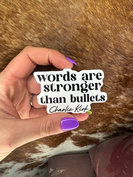 Words Are Stronger Sticker