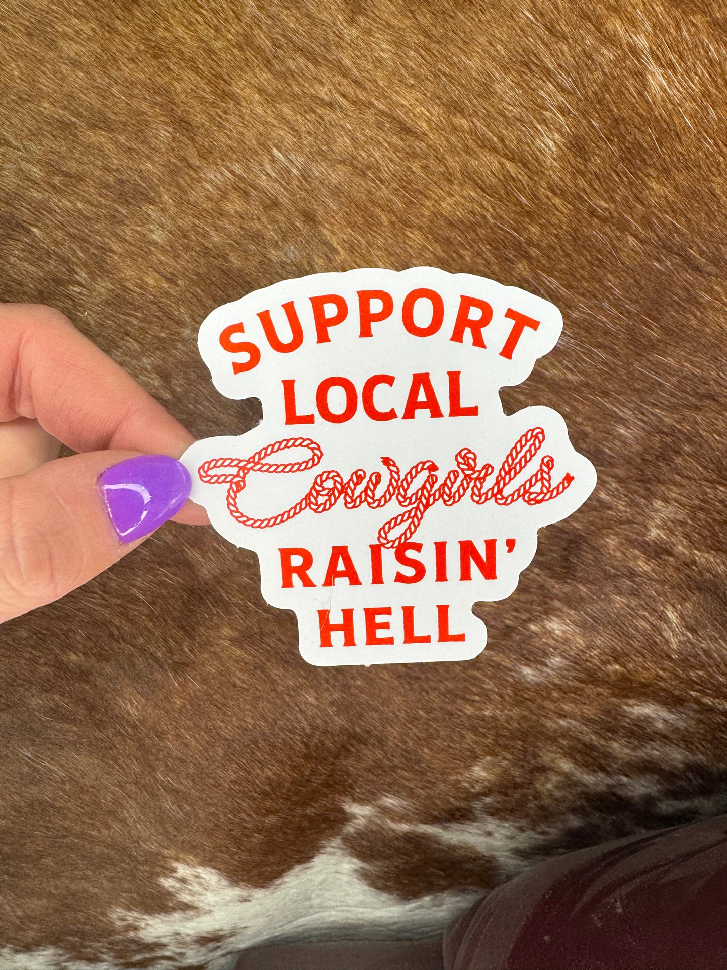Support Local Cowgirls Sticker