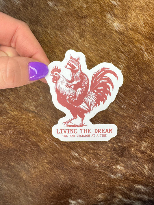 Living The Dream Sticker