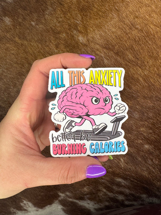 All This Anxiety Sticker