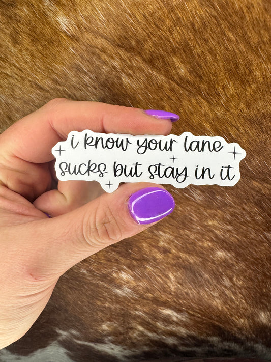 Your Lane Sucks Sticker