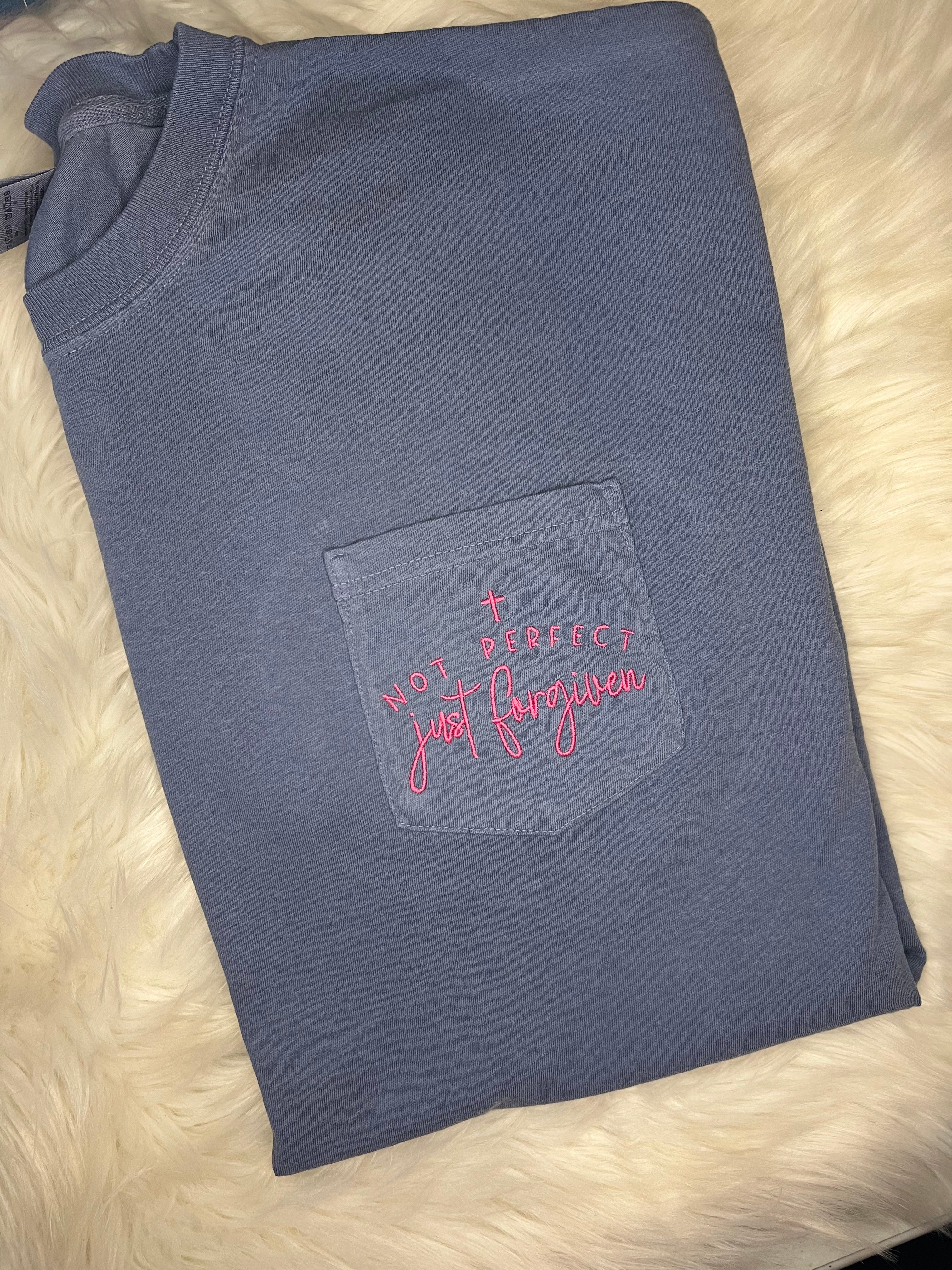 Not Perfect, Just Forgiven Tee