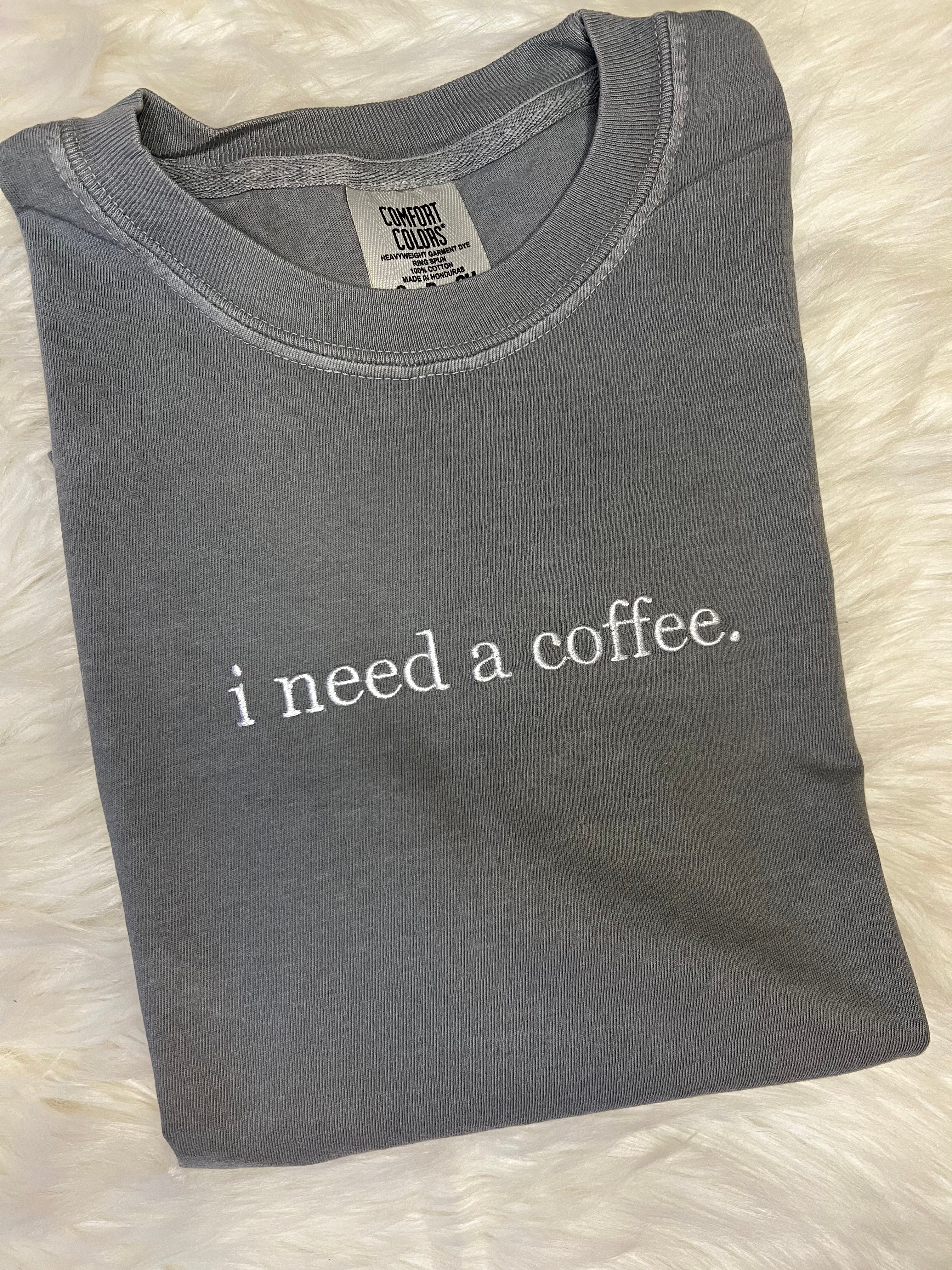 i need coffee Tee