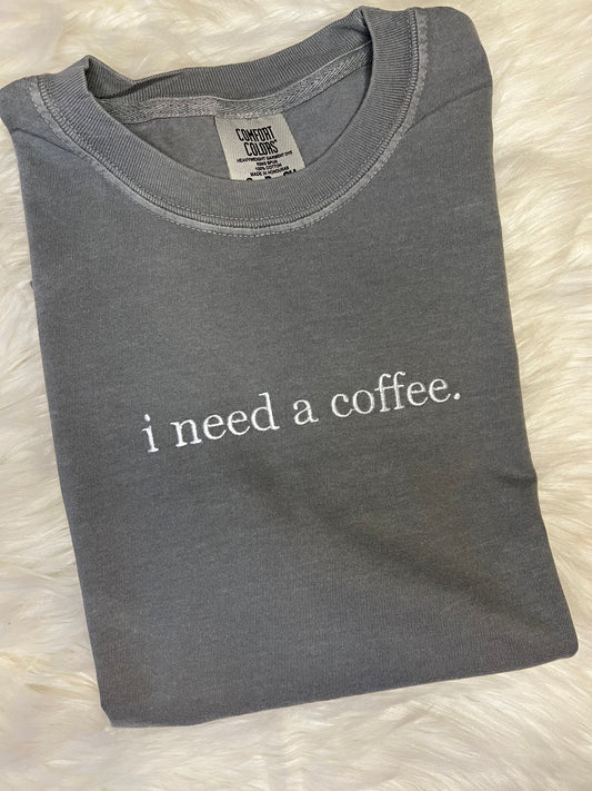 i need coffee Tee