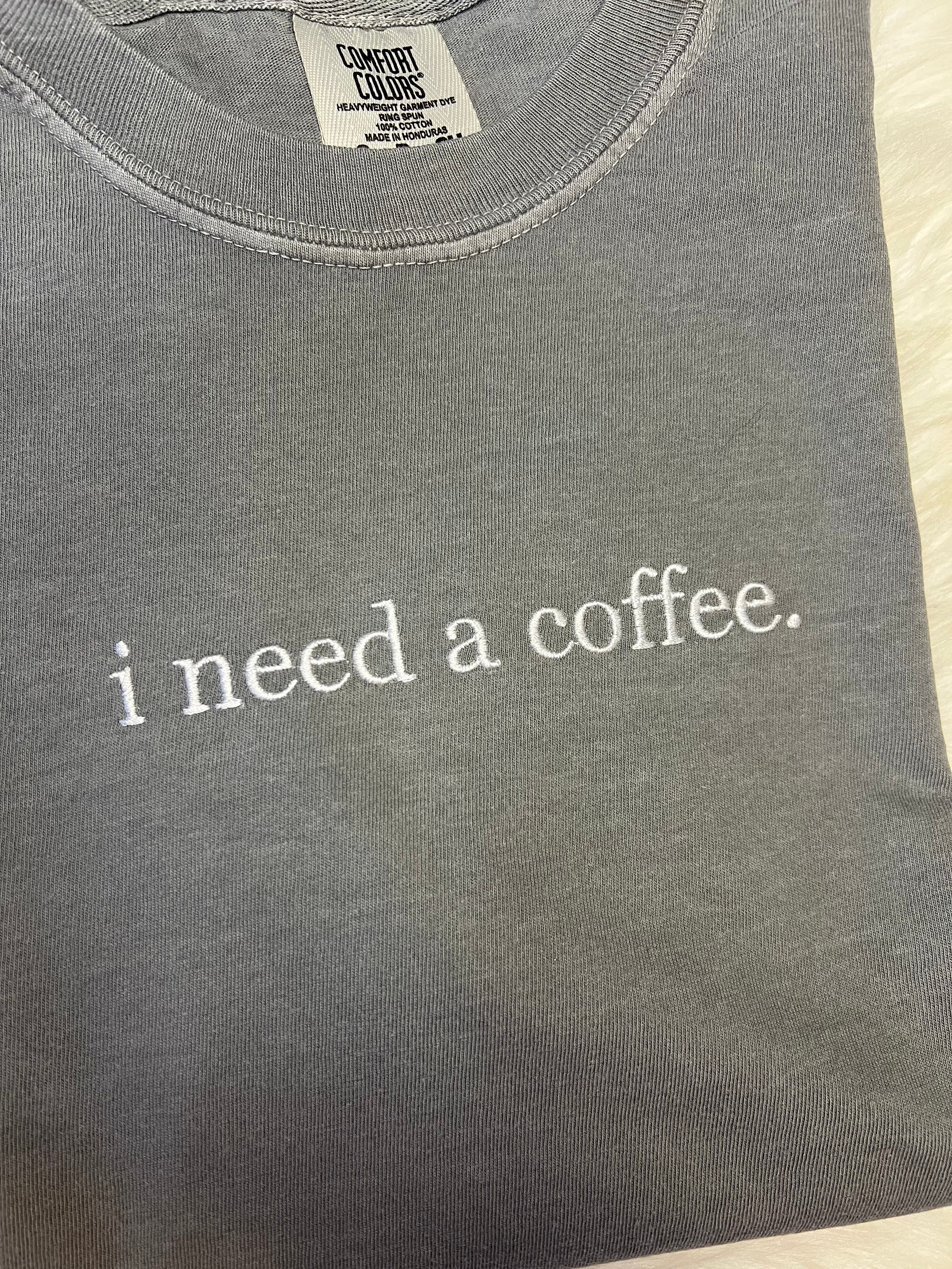 i need coffee Tee