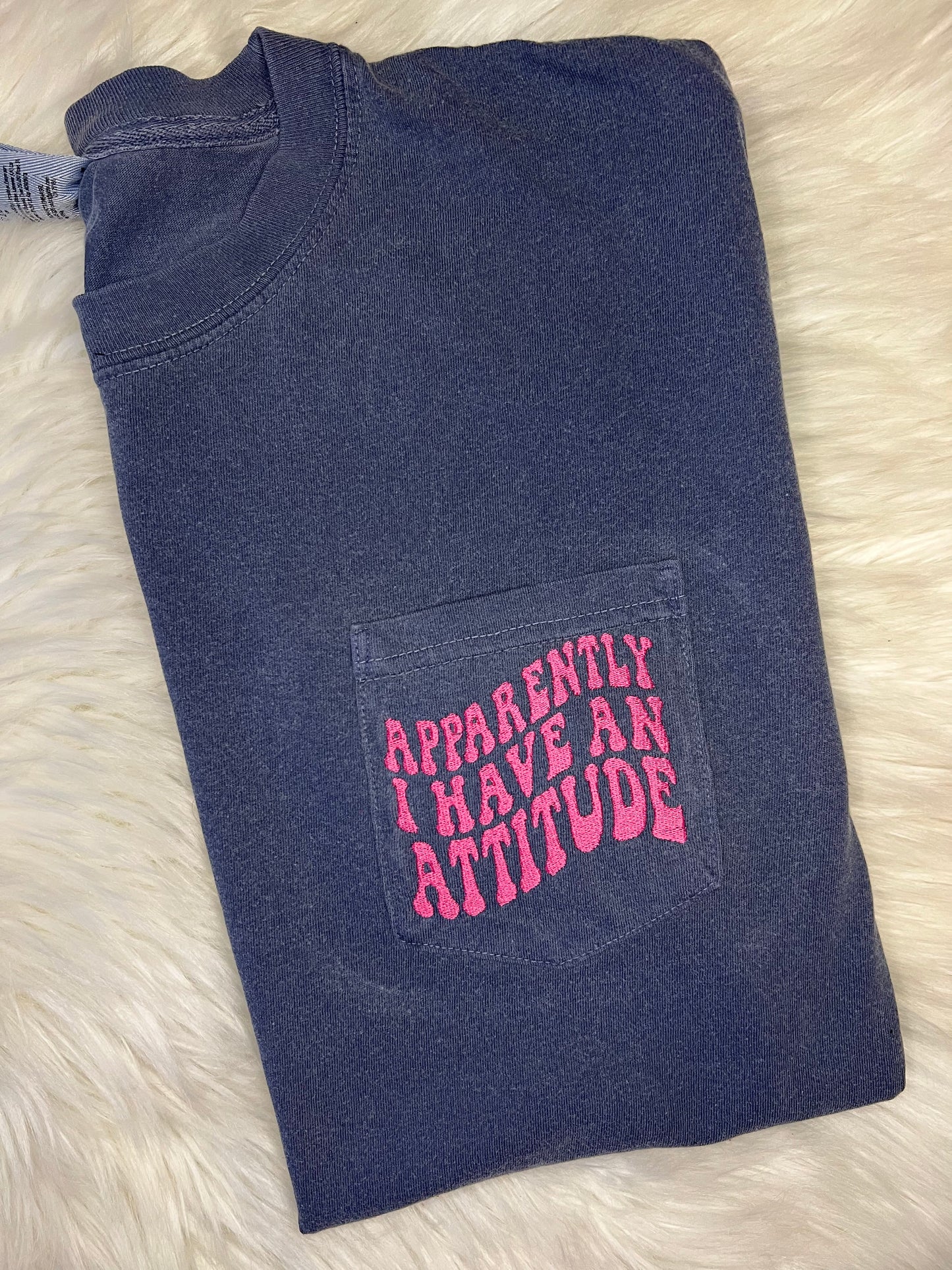 Apparently I Have an Attitude Tee