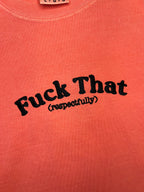 F*** That Tee