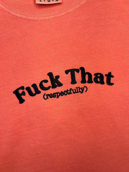 F*** That Tee