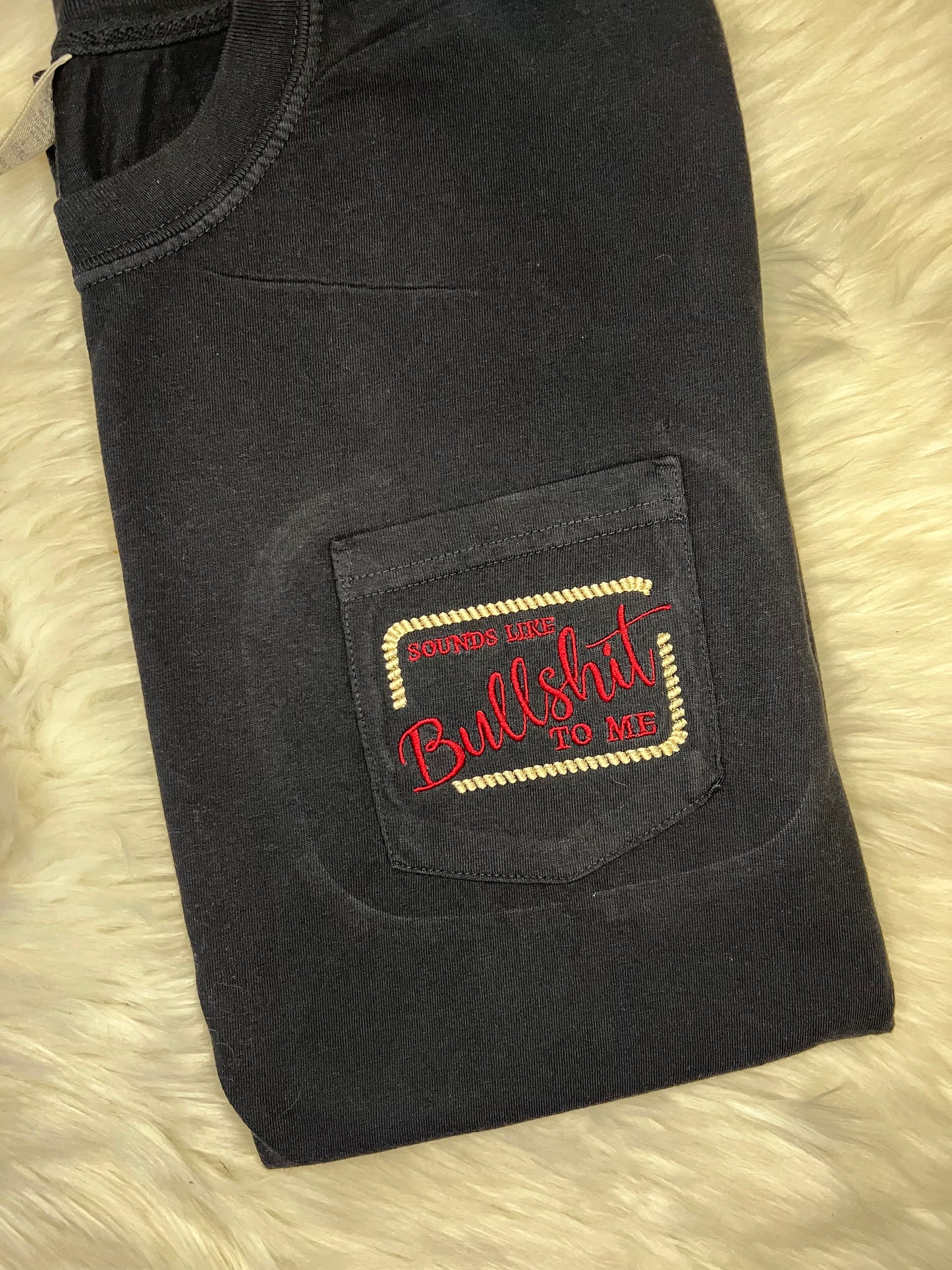 Sounds Like Bulls**t Tee