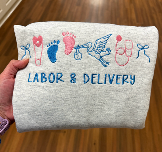 Labor & Delivery Embroidered Crewneck
