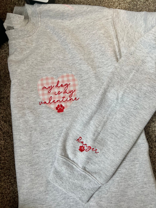 My Dog Is My Valentine Embroidery